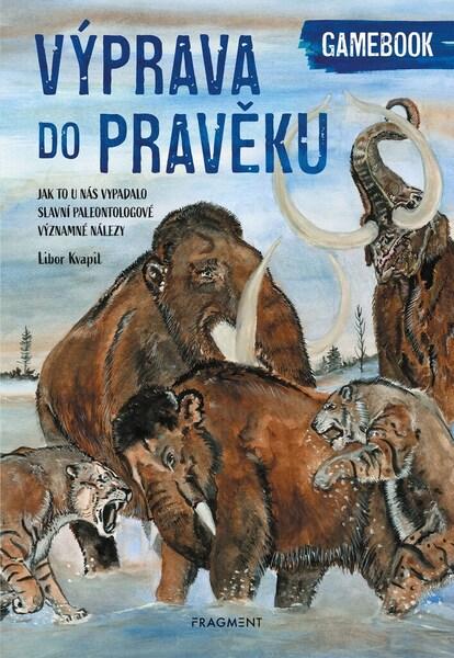 Výprava do pravěku - 978-80-253-5299-1