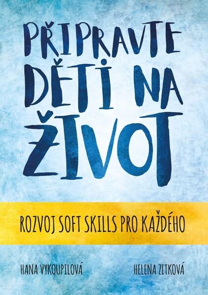 Připravte děti na život - 978-80-265-1013-0