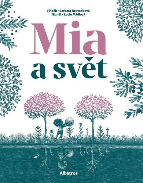 Levně Mia a svět