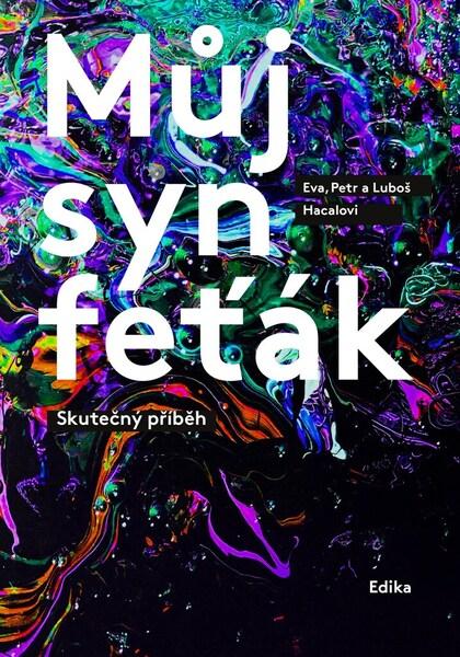 Můj syn feťák - 978-80-264-3753-6
