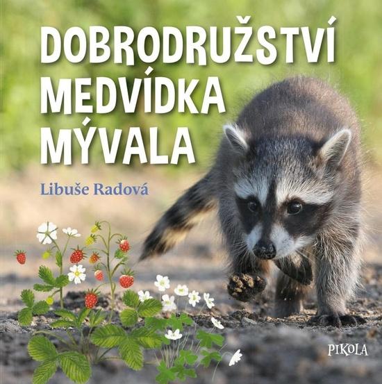 Dobrodružství medvídka mývala - 978-80-242-7417-1