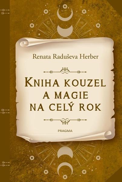 Kniha kouzel a magie na celý rok - 978-80-242-7548-2