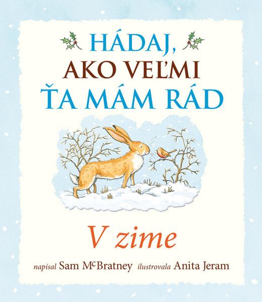 Hádaj, ako veľmi ťa mám rád V zime - 978-80-8107-869-9