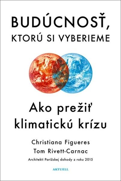 Levně Budúcnosť, ktorú si vyberieme