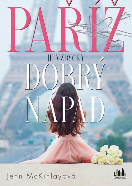 Paříž je vždycky dobrý nápad - 978-80-271-3086-3