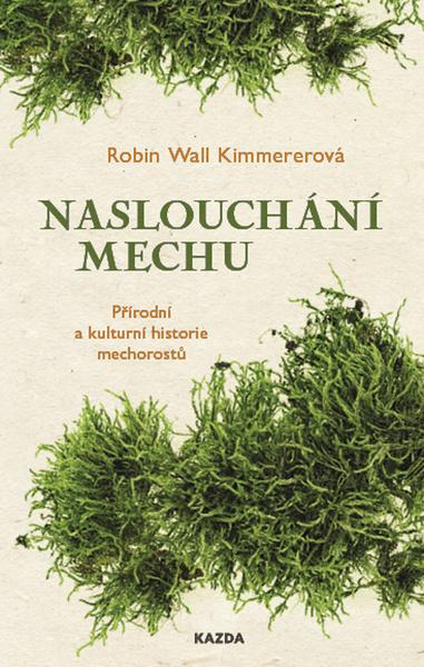 Levně Naslouchání mechu