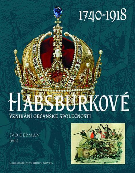 Habsburkové - 978-80-7422-483-6