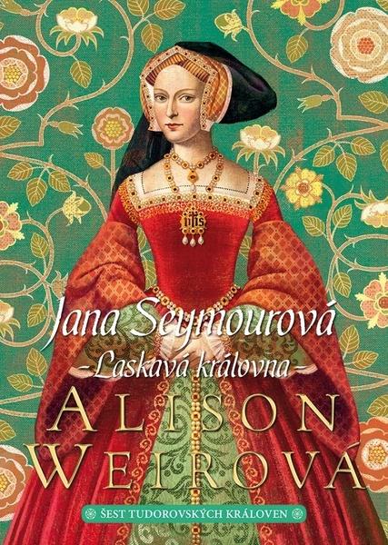 Jana Seymourová Laskavá královna - 978-80-7595-503-6