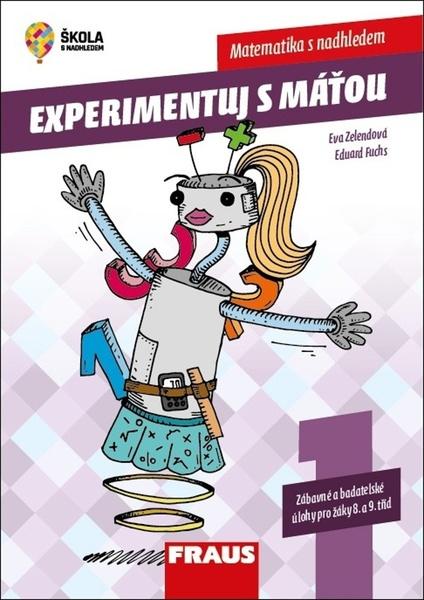 Experimentuj s Máťou Matematika s nadhledem - 978-80-7489-679-8