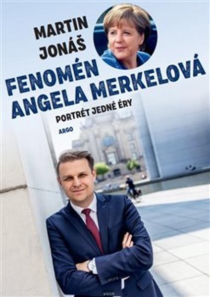 Fenomén Angela Merkelová - 978-80-257-3598-5