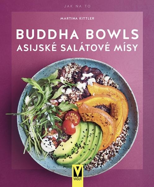 Buddha Bowls Asijské salátové mísy - 978-80-7541-280-5