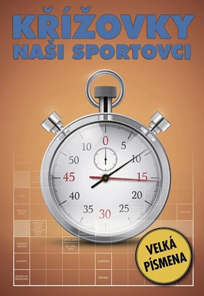 Křížovky Naši sportovci - 978-80-7541-285-0