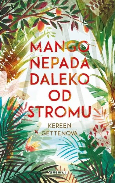 Mango nepadá daleko od stromu - 978-80-242-7661-8