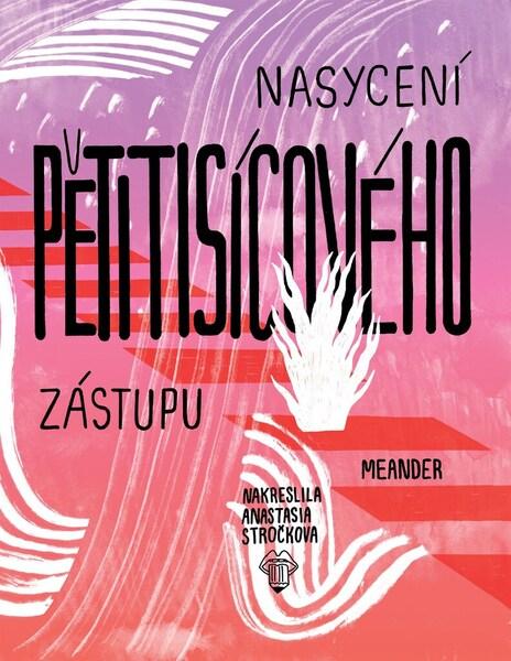 Nasycení pětitisícového zástupu - 978-80-7558-113-6