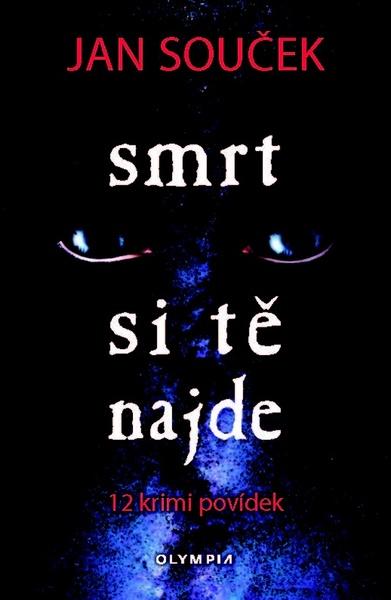 Smrt si tě najde - 978-80-7376-625-2