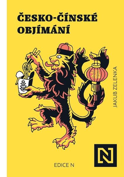 Česko-čínské objímání - 978-80-907922-6-5