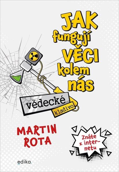 Vědecké kladivo Jak fungují věci kolem nás - 978-80-266-1674-0