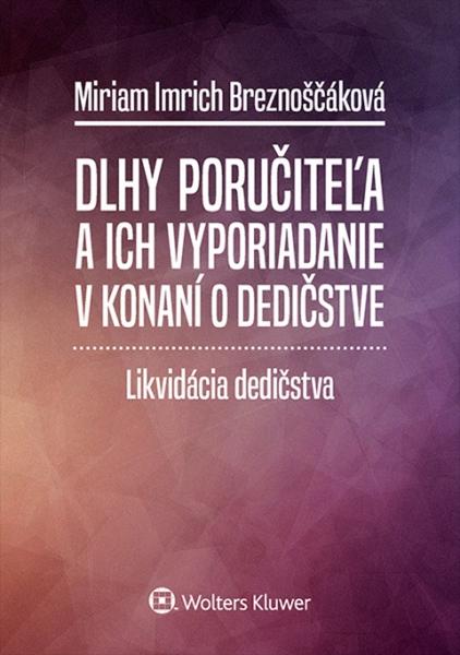 Dlhy poručiteľa a ich vyporiadanie v konaní o dedičstve - 978-80-8168-360-2