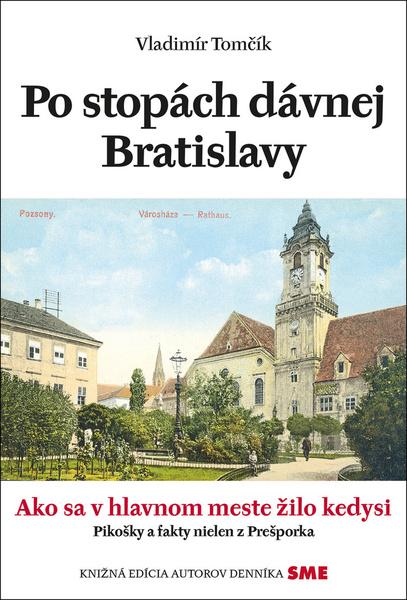 Po stopách dávnej Bratislavy - 978-80-559-0349-1