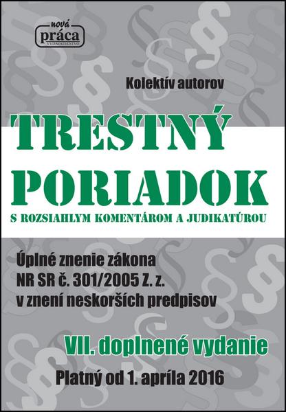 Trestný poriadok s rozsiahlym komentárom a judikatúrou - 978-80-89350-67-4