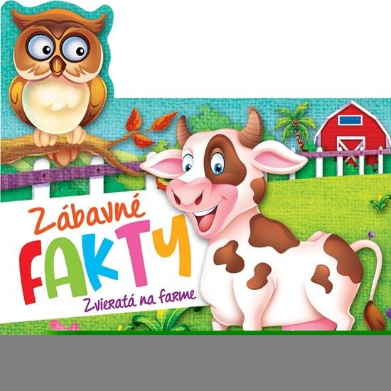Levně Zábavné fakty - Zvieratá na farme