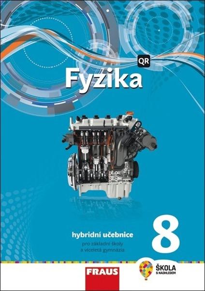 Fyzika 8 Hybridní učebnice - 978-80-7489-700-9