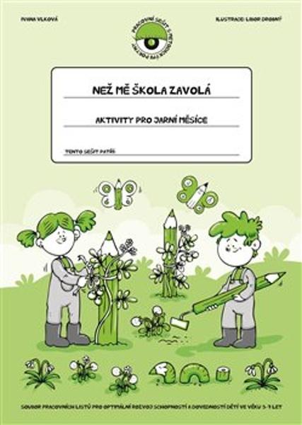 Než mě škola zavolá Aktivity pro jarní měsíce - 978-80-88290-89-6