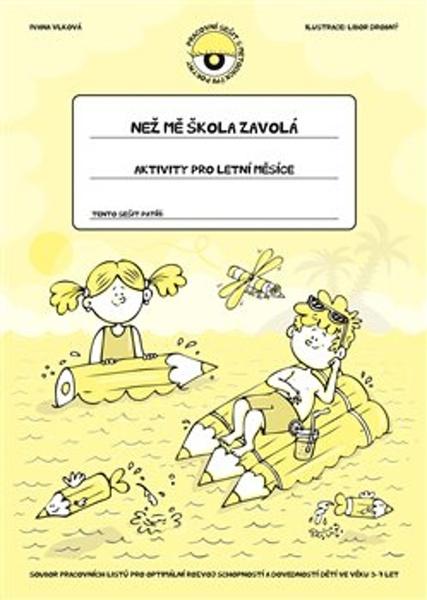 Než mě škola zavolá Aktivity pro letní měsíce - 978-80-88290-91-9