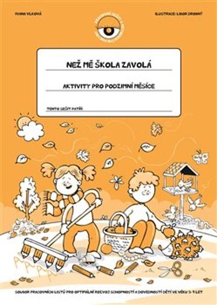 Než mě škola zavolá Aktivity pro podzimní měsíce - 978-80-88290-88-9