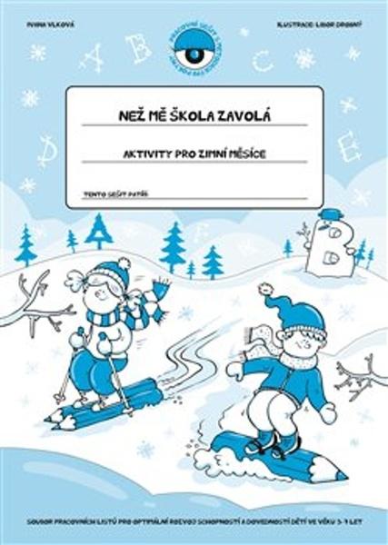 Než mě škola zavolá Aktivity pro zimní měsíce - 978-80-88290-90-2