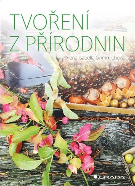 Tvoření z přírodnin - 978-80-271-3040-5