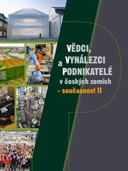 Vědci, vynálezci a podnikatelé v českých zemích - 978-80-7551-207-9