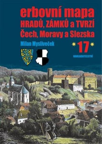Erbovní mapa hradů, zámků a tvrzí Čech, Moravy a Slezska 17 - 978-80-86183-92-3