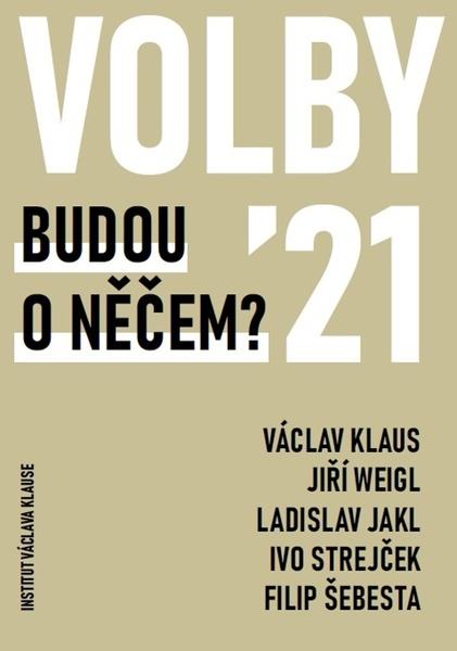Levně Volby 2021 Budou o něčem?