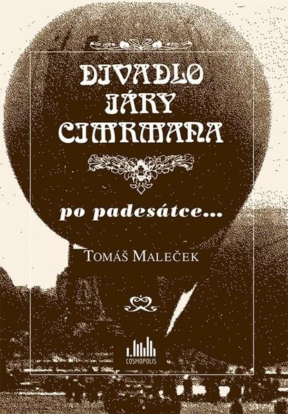 Divadlo Járy Cimrmana po padesátce... - 978-80-271-3238-6