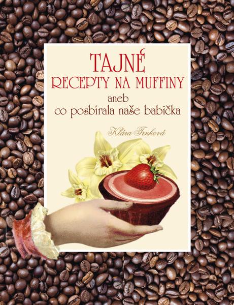 Levně Tajné recepty na muffiny