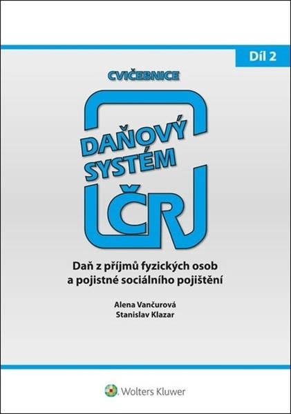 Cvičebnice Daňový systém 2021 2. díl - 978-80-7676-171-1