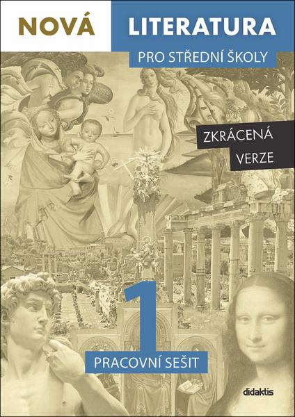 Nová literatura pro střední školy 1 Pracovní sešit - 978-80-7358-380-4