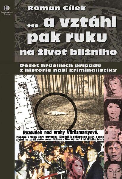Levně ...a vztáhl pak ruku na život bližního