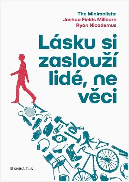 Lásku si zaslouží lidé, ne věci - 978-80-7662-219-7