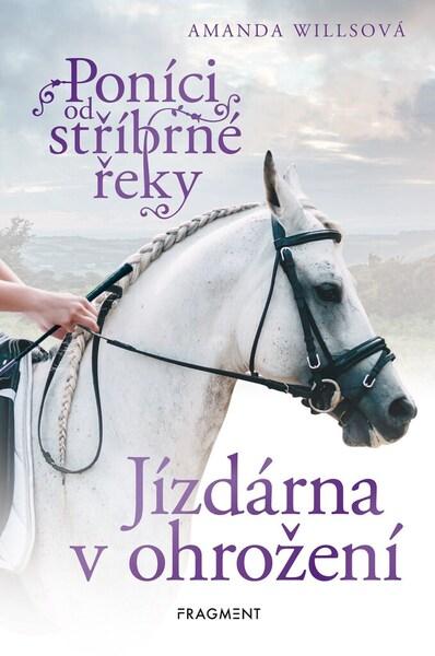 Poníci od stříbrné řeky Jízdárna v ohrožení - 978-80-253-5337-0