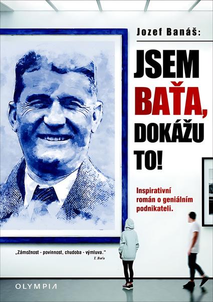Levně Jsem Baťa, dokážu to!