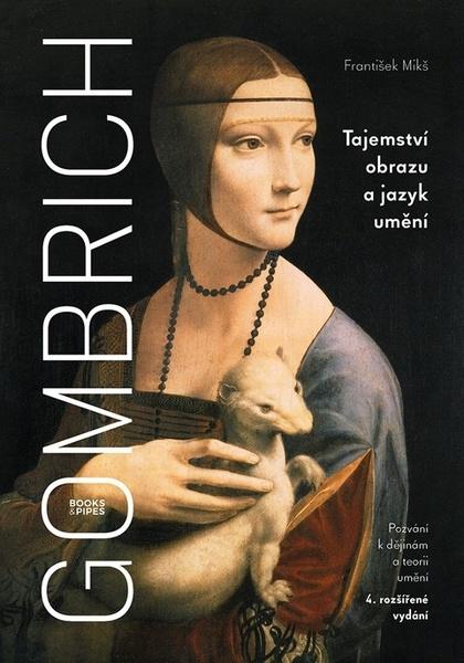 Gombrich Tajemství obrazu a jazyk umění - 978-80-7485-231-2