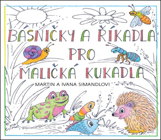 Básničky a říkadla pro maličká kukadla - 978-80-88363-23-1