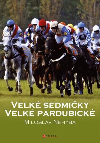 Velké sedmičky Velké pardubické - 978-80-264-3845-8