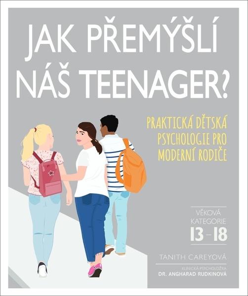 Levně Jak přemýšlí náš teenager?