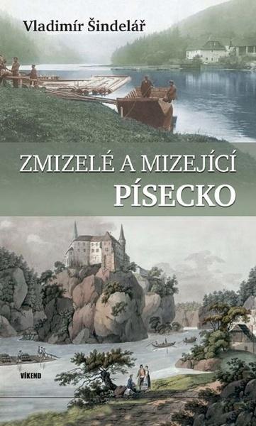 Zmizelé a mizející Písecko - 978-80-7433-328-6