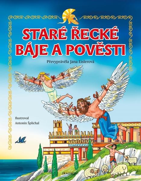 Staré řecké báje a pověsti - 978-80-253-5223-6