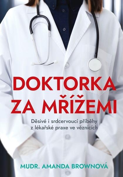 Doktorka za mřížemi - 978-80-264-3848-9