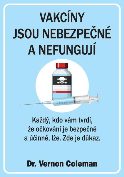 Levně Vakcíny jsou nebezpečné a nefungují